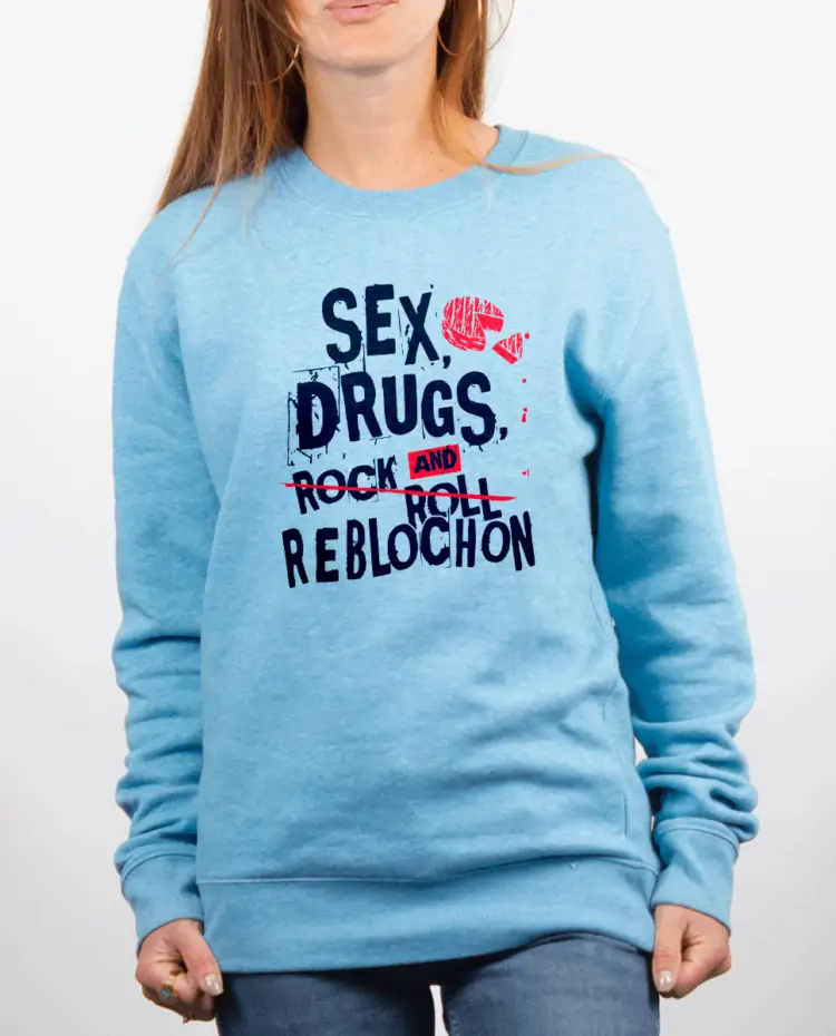 Pull Femme Bleu Ciel SEX DRUGS AND REBLOCHON