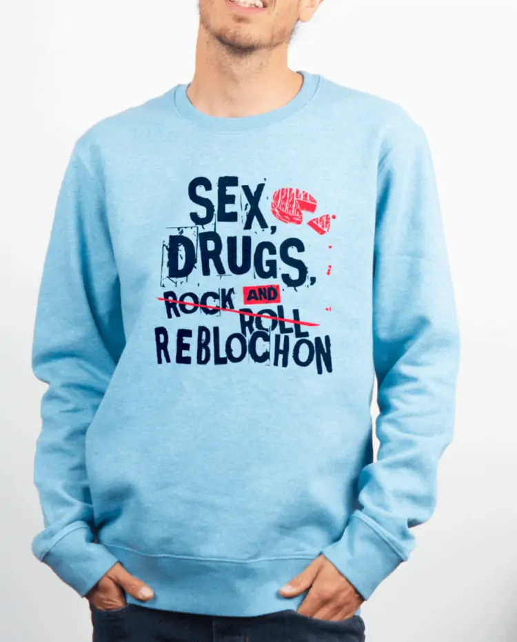 Pull Homme Bleu Ciel SEX DRUGS AND REBLOCHON