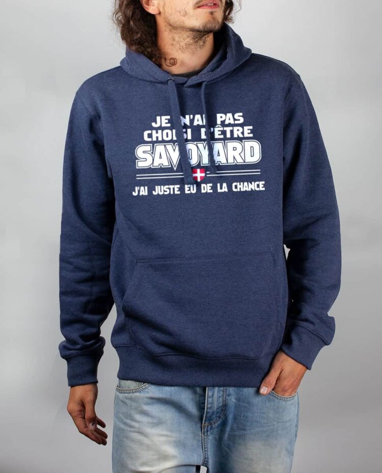 Sweat Bleu chine homme pas choisi etre savoyard chance