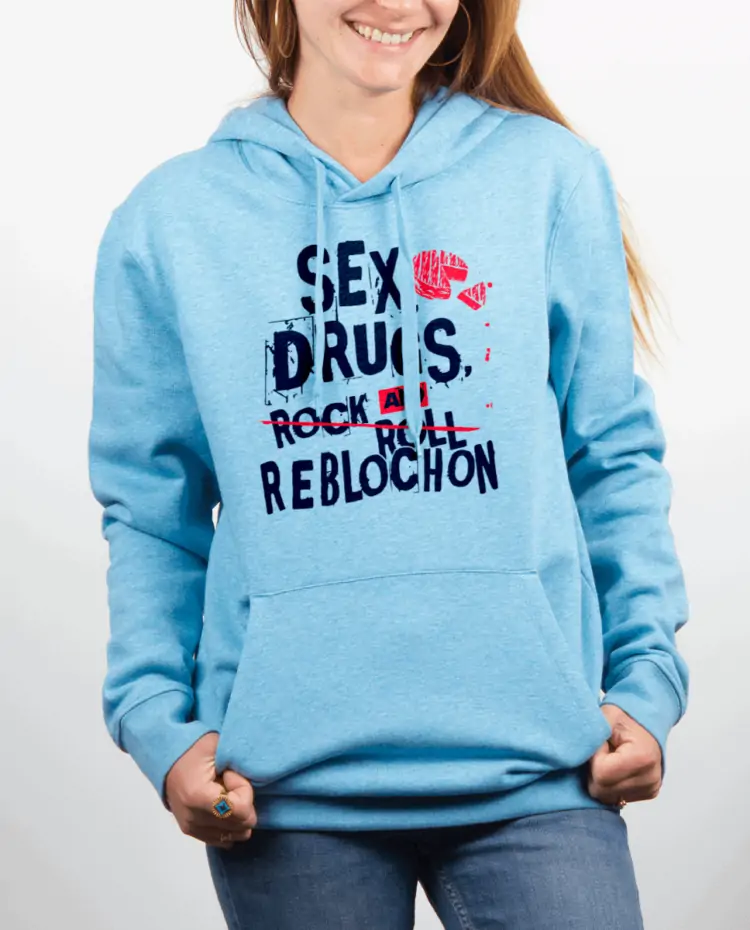 Sweat Femme Bleu Ciel SEX DRUGS AND REBLOCHON