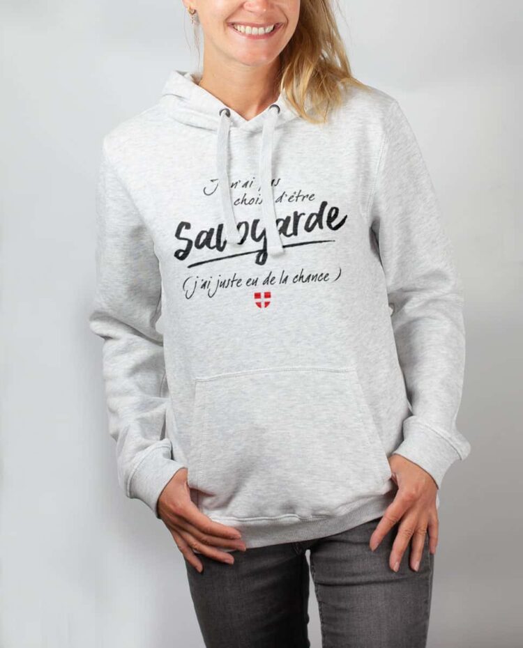 Sweat blanc femme pas choisi etre savoyarde chance