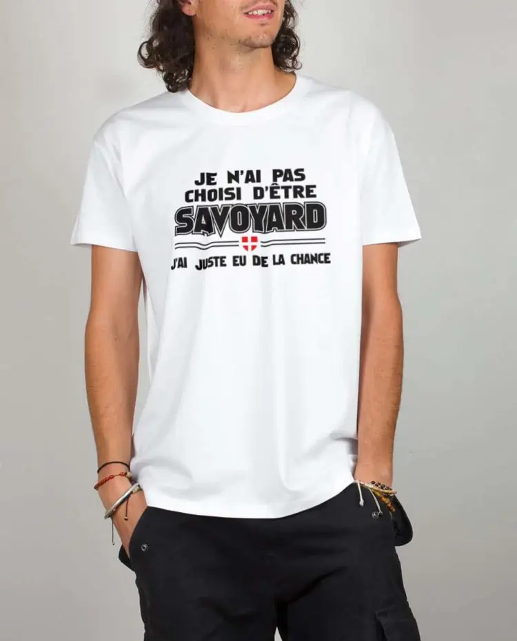 T shirt blanc homme pas choisi etre savoyard chance
