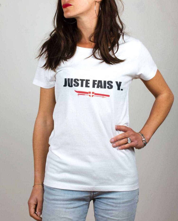 T shirt femme blanc Juste fais y