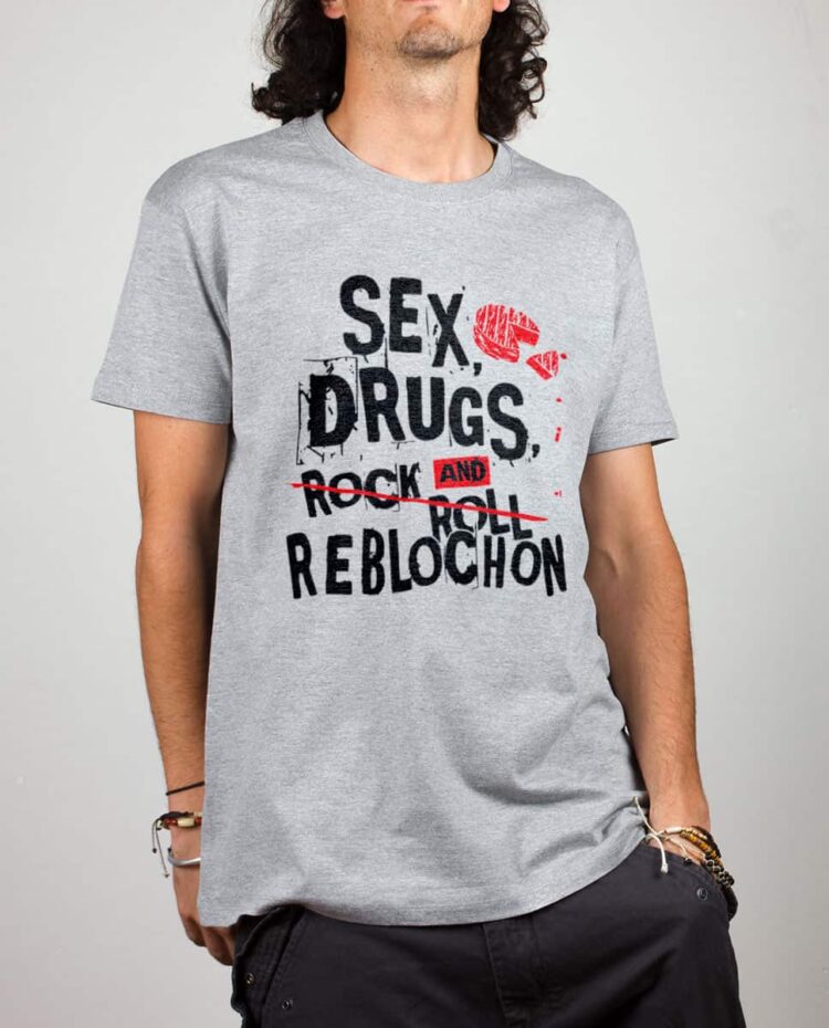 T shirt gris homme Sex drugs Reblochon