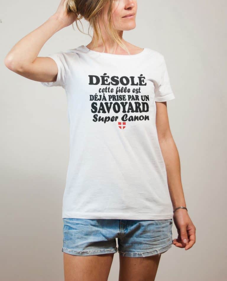 Tshirt Savoie : Fille déjà prise par un Savoyard canon femme blanc