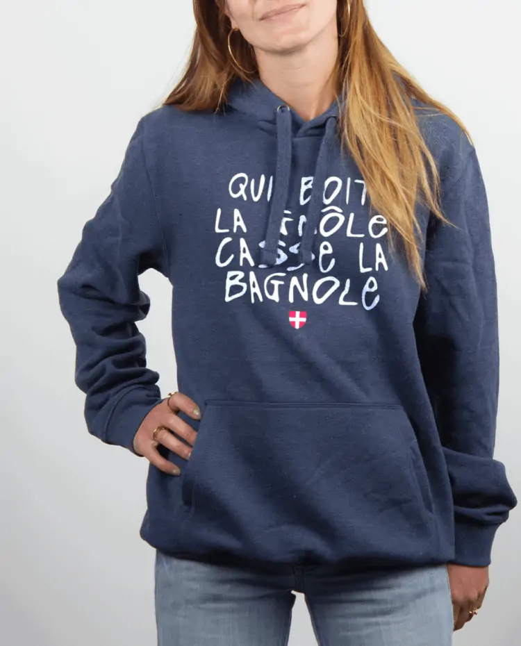 Sweat Femme Bleu Jean QUI BOIT LA GNOLE CASSE LA BAGNOLE