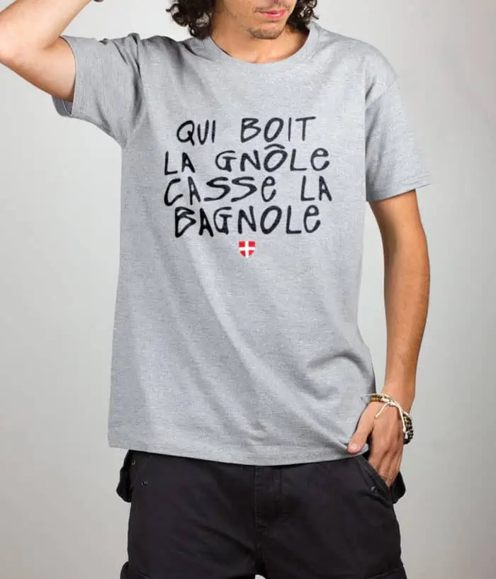 T shirt gris homme Qui boit la gnole casse la bagnole