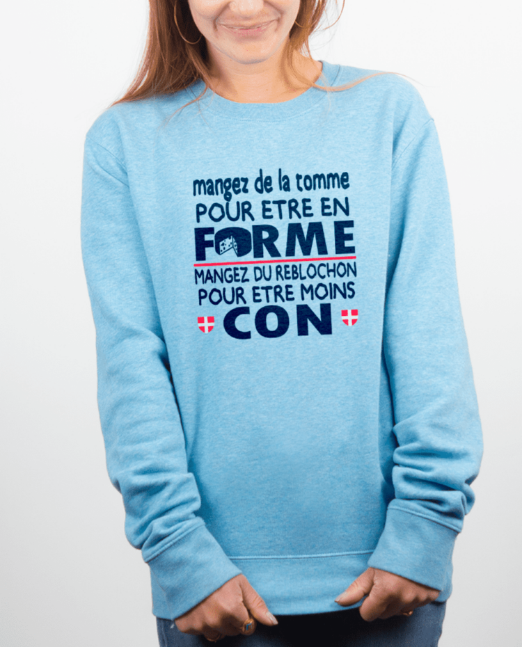 Pull Femme bleu ciel DE LA TOMME POUR ETRE EN FORME DU REBLOCHON POUR ETRE MOINS CON