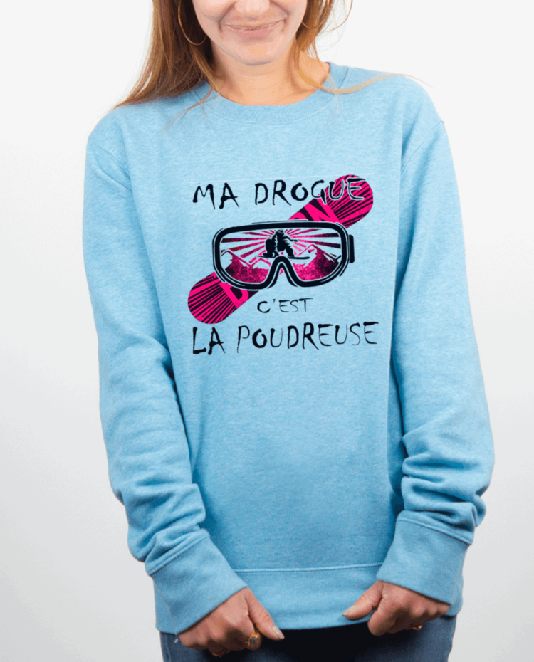 Pull Femme bleu ciel MA DROGUE CEST LA POUDREUSE SNOW