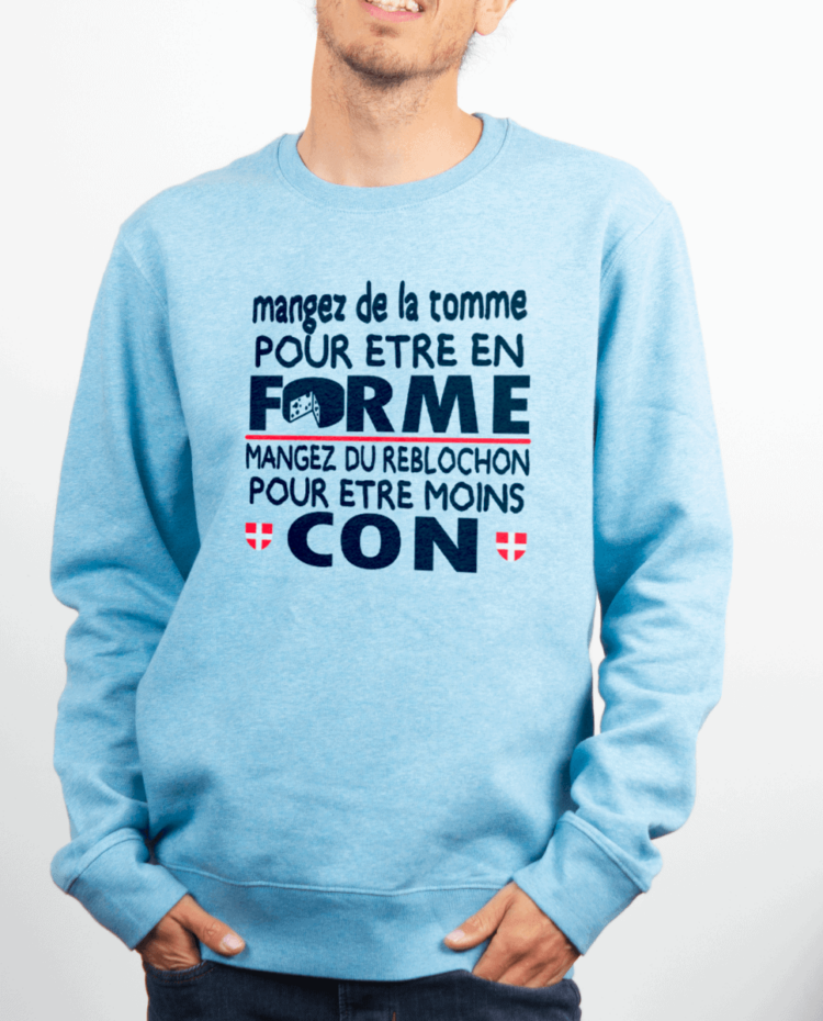 Pull Homme Bleu Ciel DE LA TOMME POUR ETRE EN FORME DU REBLOCHON POUR ETRE MOINS CON