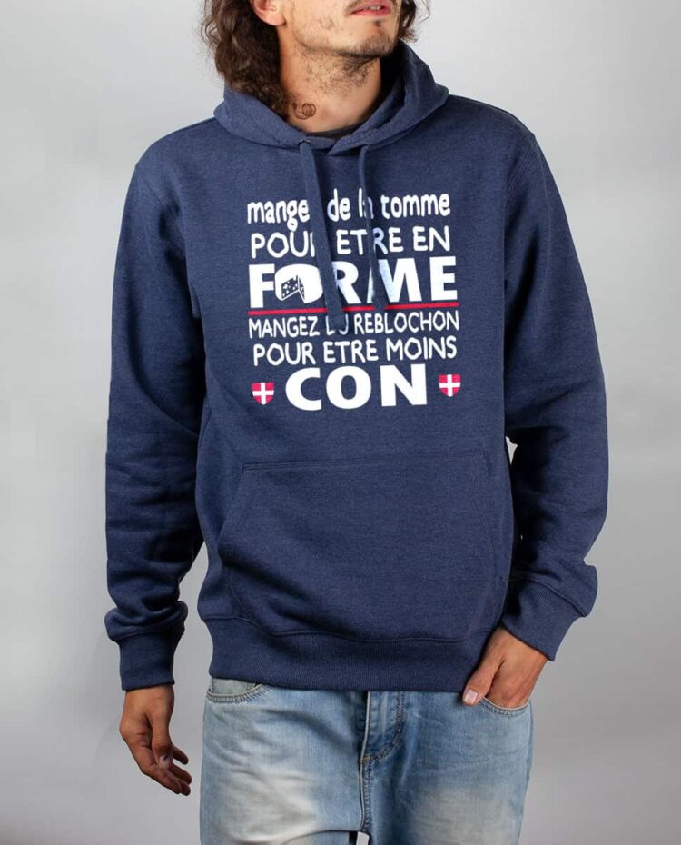 Sweat Bleu chine homme Mangez tomme forme mangez reblochon moin con