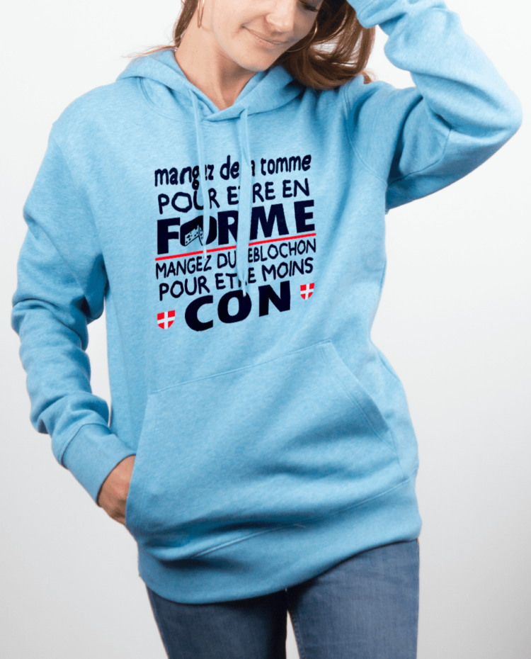 Sweat Femme Bleu Ciel DE LA TOMME POUR ETRE EN FORME DU REBLOCHON POUR ETRE MOINS CON