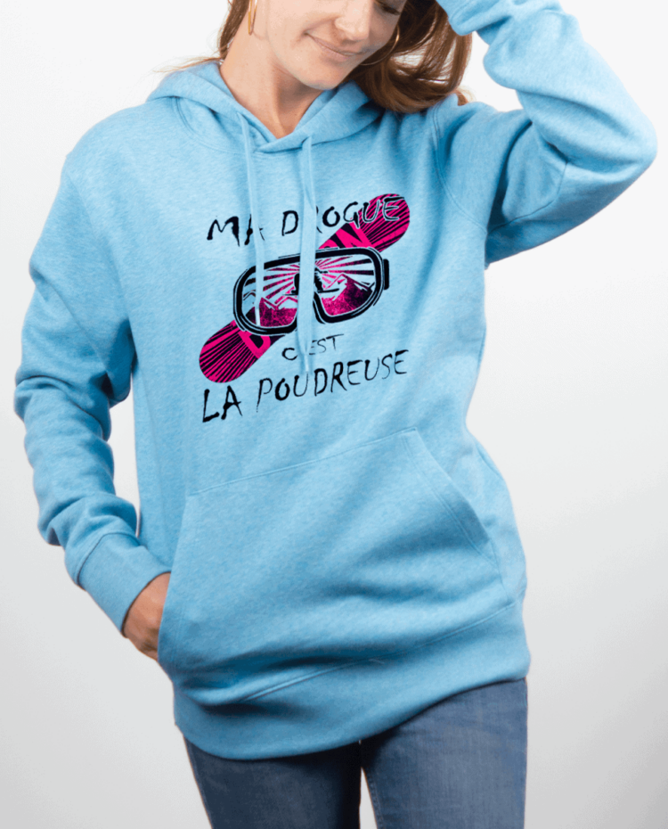 Sweat Femme Bleu Ciel MA DROGUE CEST LA POUDREUSE SNOW