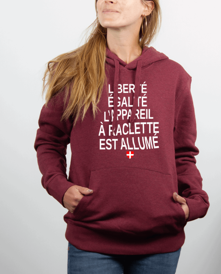 Sweat Femme Bordeau LIBERTE EGALITE LAPPAREIL A RACLETTE EST ALLUME