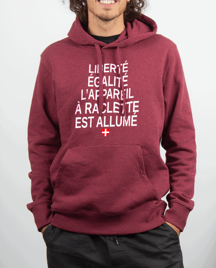 Sweat Homme Rouge bordeau LIBERTE EGALITE LAPPAREIL A RACLETTE EST ALLUME