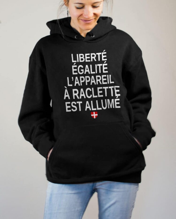 Sweat Savoie : Liberté Égalité Appareil à Raclette Allumé femme noir