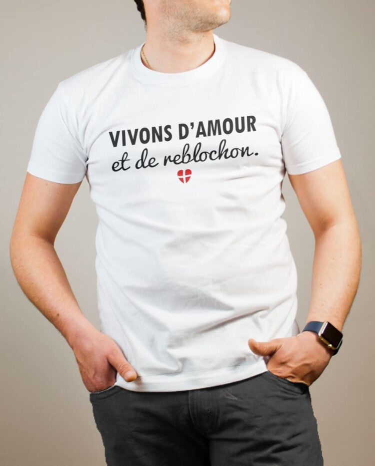 T-shirt Savoie : Vivons d'amour et de reblochon homme blanc
