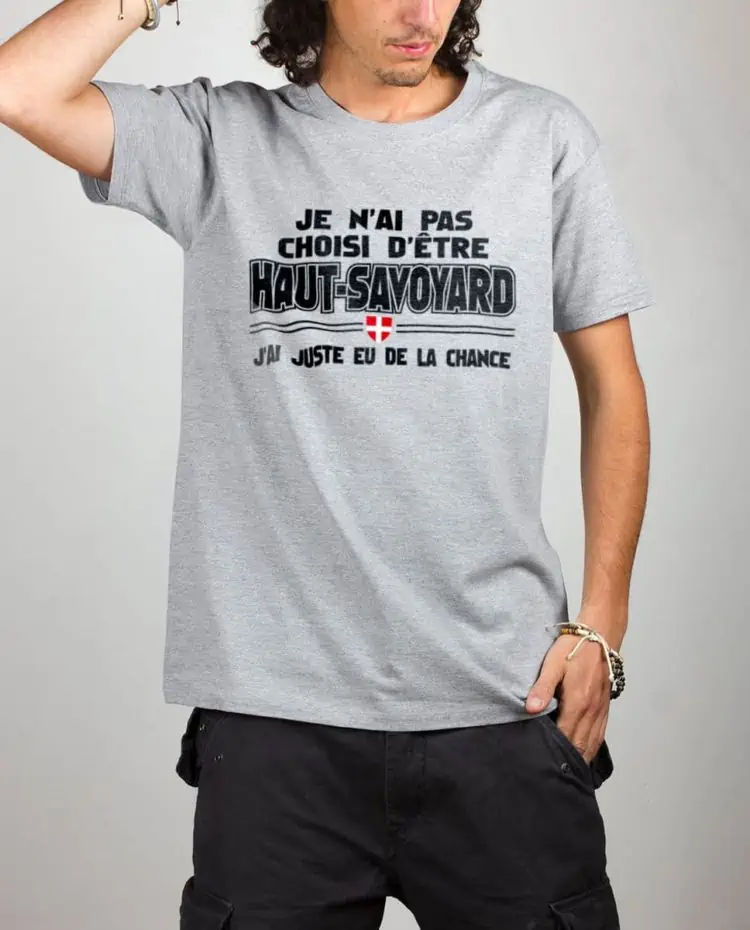 T shirt gris homme pas choisi etre haut savoyard chance