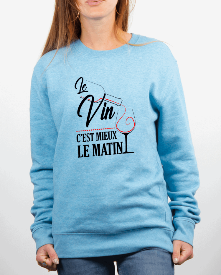 Pull Femme Bleu Ciel LE VIN CEST MIEUX LE MATIN