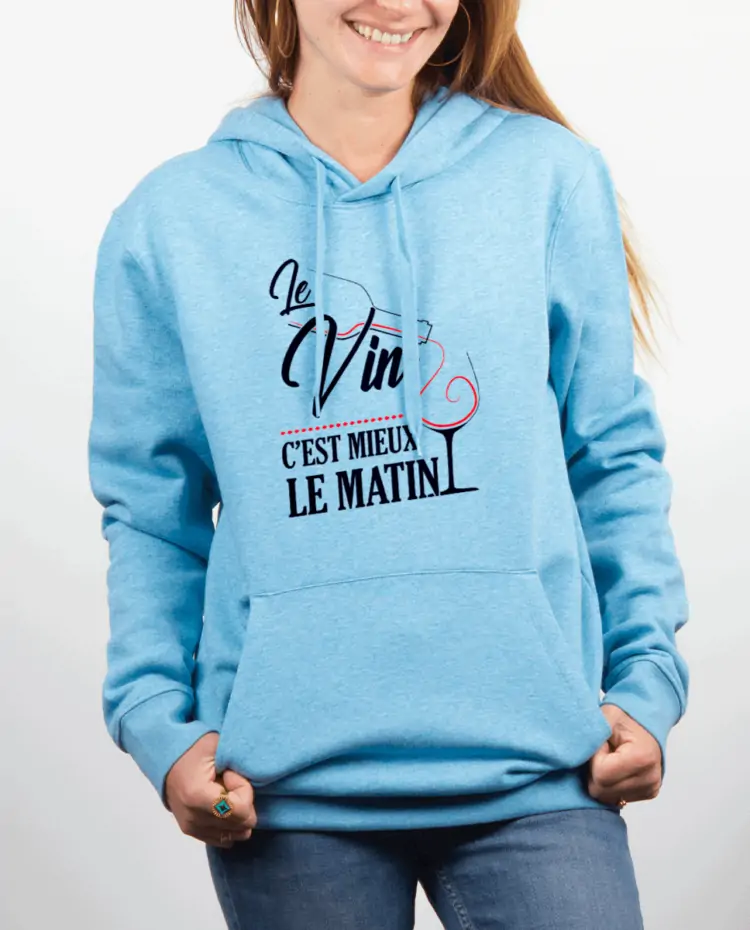 Sweat Femme Bleu Ciel LE VIN CEST MIEUX LE MATIN