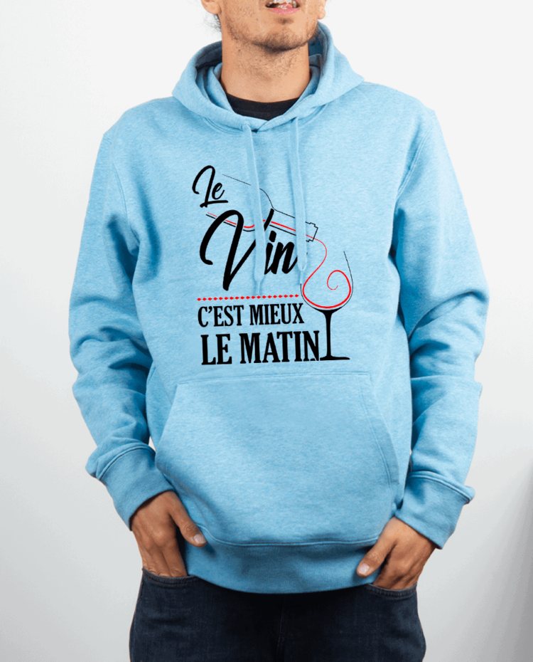 Sweat Homme Bleu ciel LE VIN CEST MIEUX LE MATIN