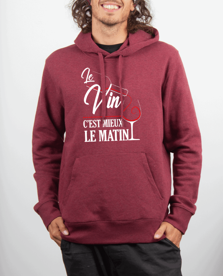 Sweat Homme Bordeau LE VIN CEST MIEUX LE MATIN