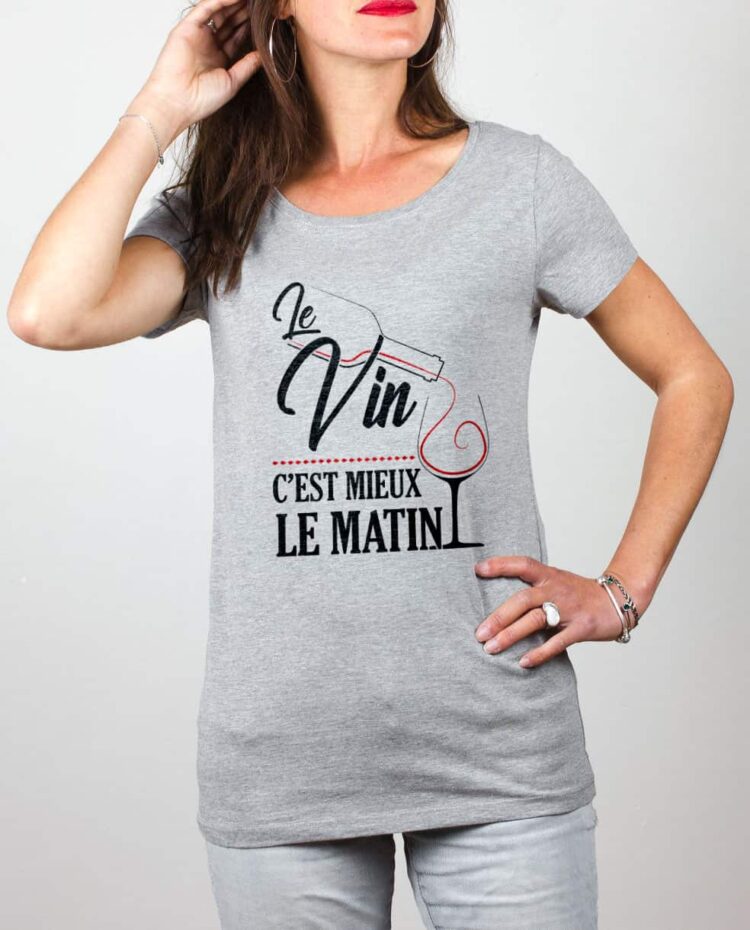 t shirt femme grisle vin cest mieux le matin