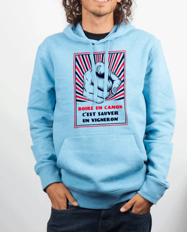 Sweat Homme Bleu ciel BOIRE UN CANON CEST SAUVER UN VIGNERON