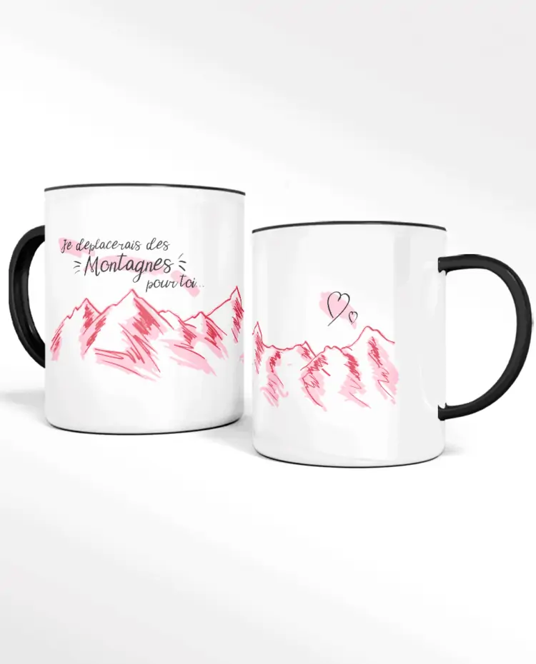 Mug CERAMIQUE Je deplacerais des monntagne rose