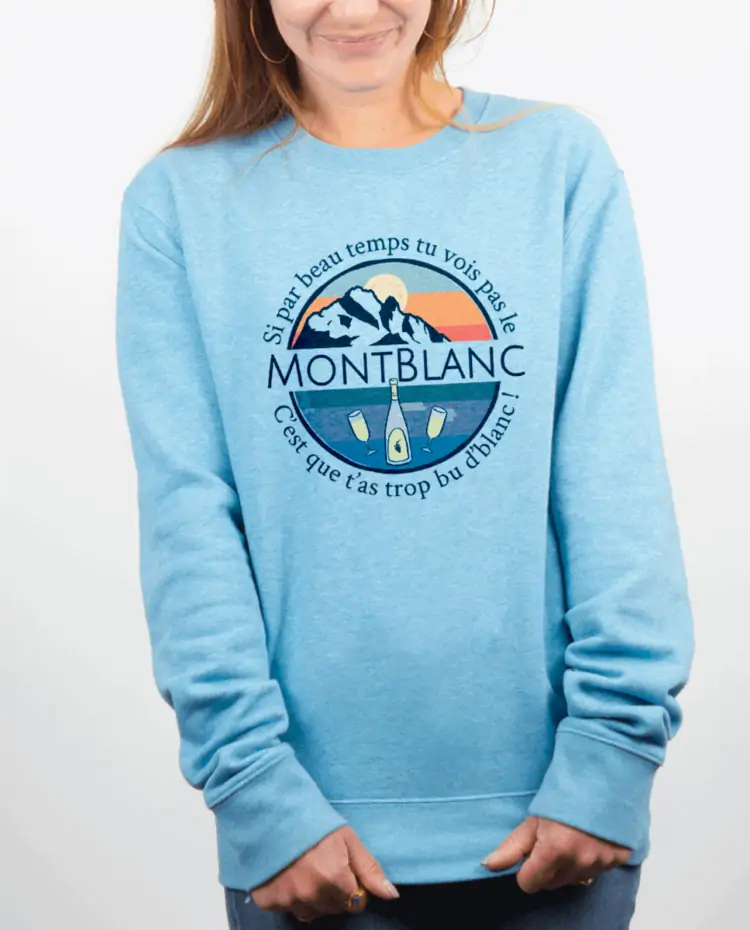 Pull Femme bleu ciel SI TU VOIS PAS LE MONT BLANC
