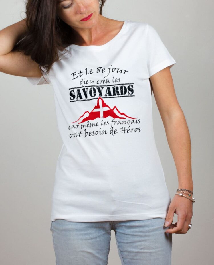 T shirt blanc femme Dieu crea les savoyards