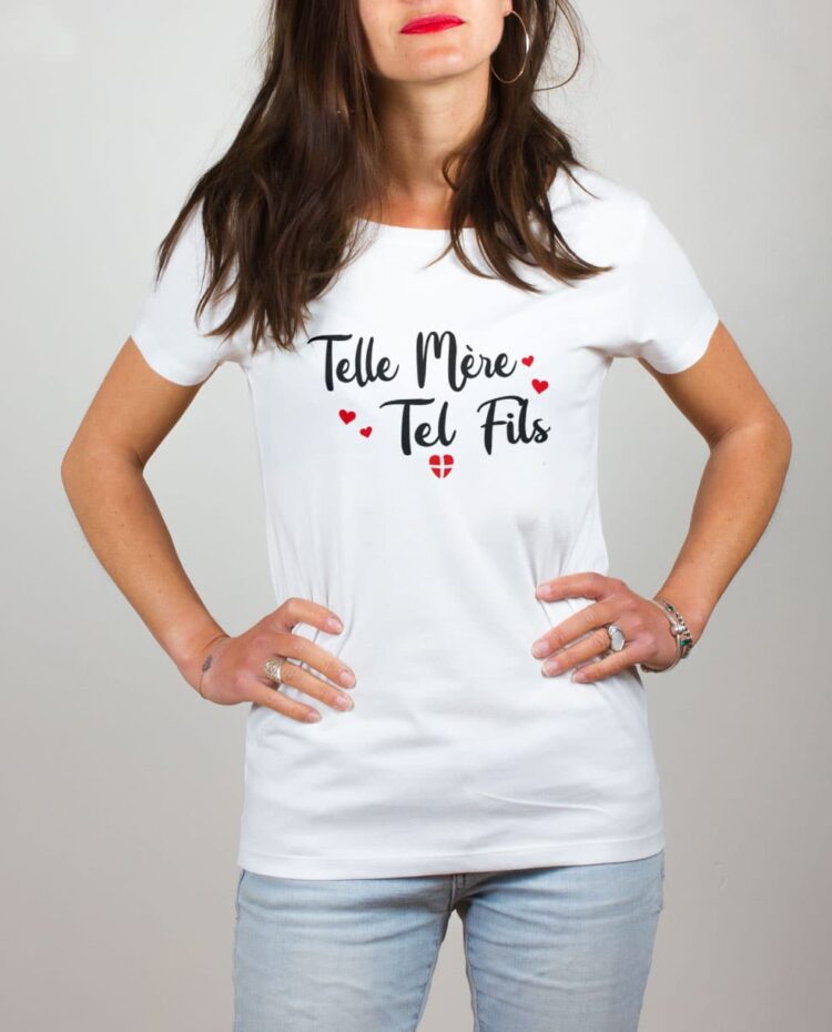 T shirt blanc femme Telle mere tel fils