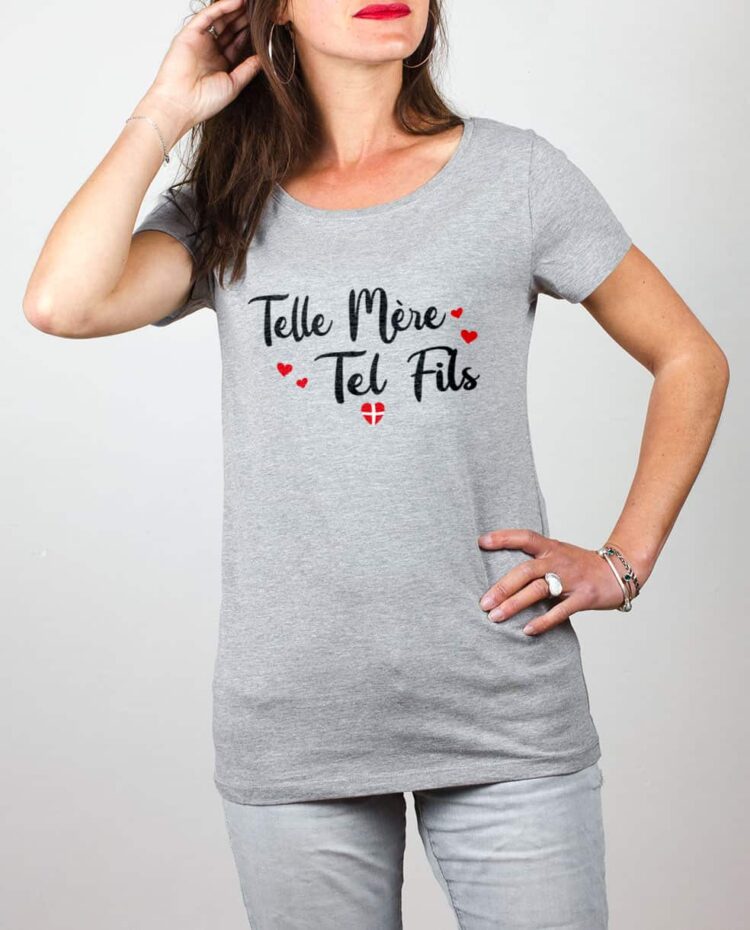 T shirt gris femme Telle mere tel fils