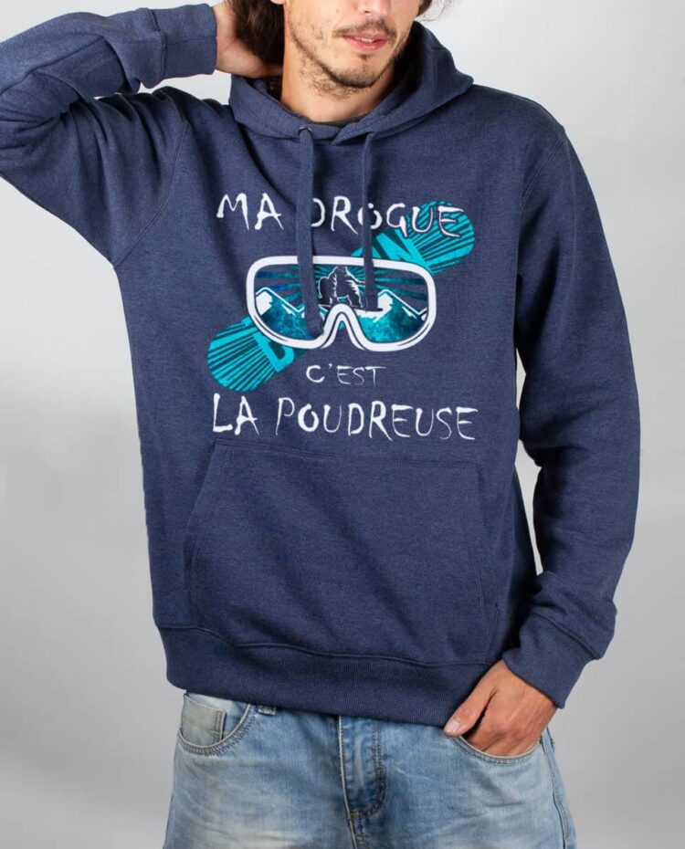 Sweat Bleu chine homme Ma drogue c est la poudreuse SNOW