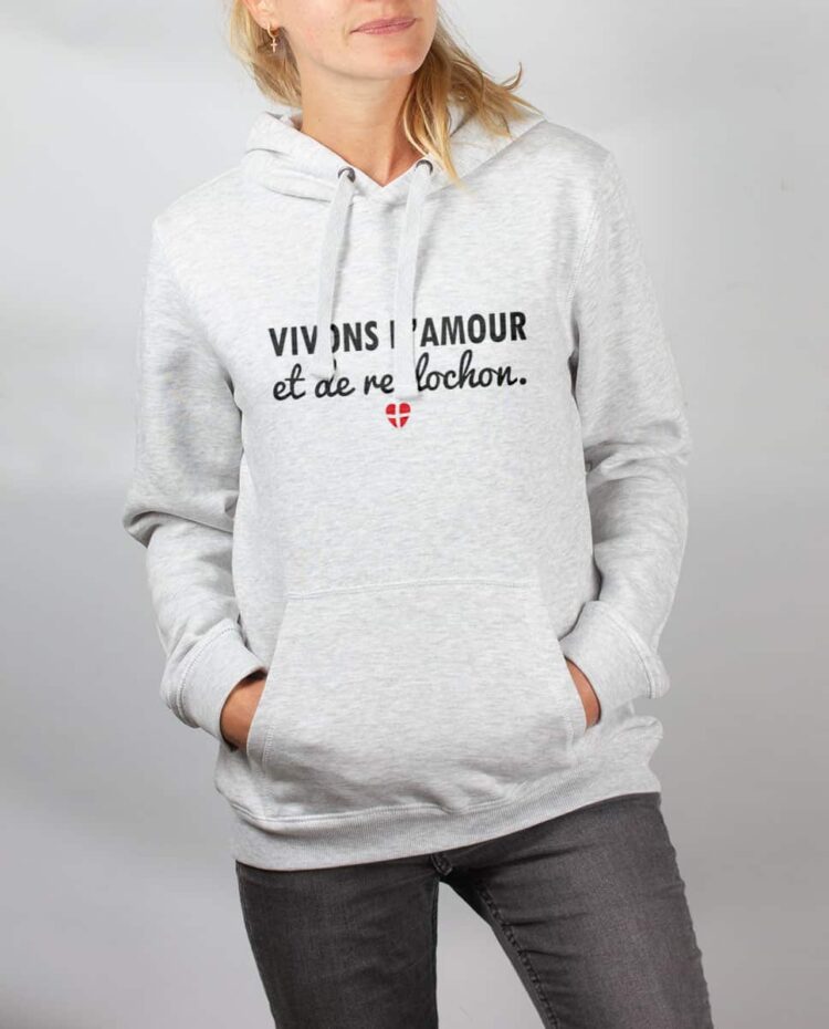 Sweat blanc femme Vivons d amour et de reblochon