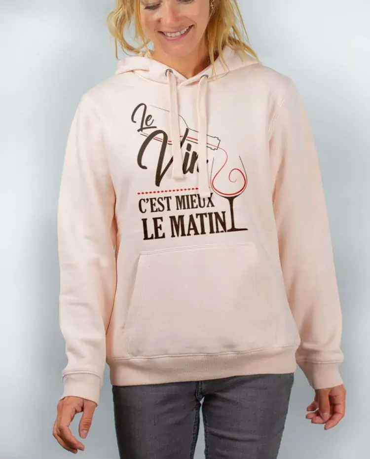 Sweat rose femme Le vin c est mieux le matin