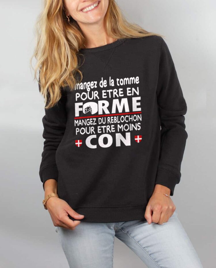 Pull sweat femme noir Mangez tomme forme mangez reblochon moin con