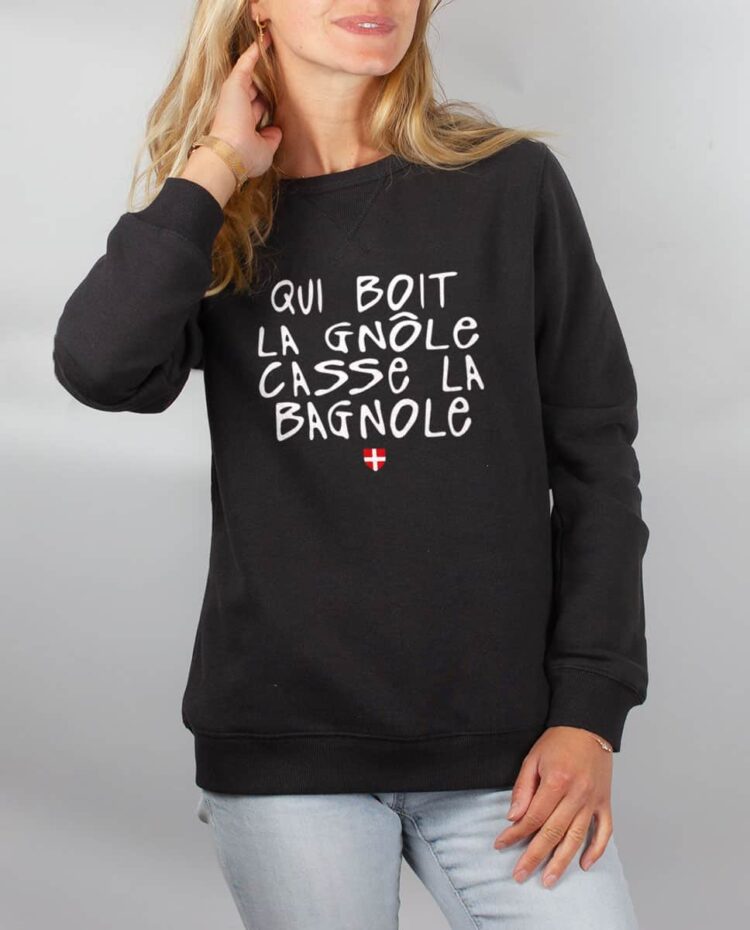 Pull sweat femme noir Qui boit la gnole casse la bagnole