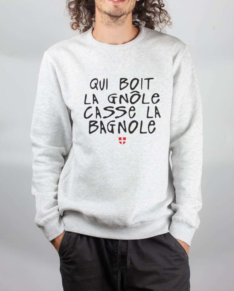 Pull sweat homme blanc Qui boit la gnole casse la bagnole