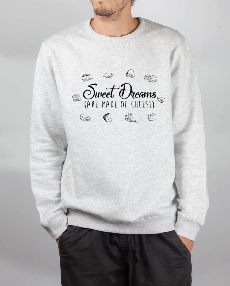 Pull sweat homme blanc Sweet dreams are made of cheese