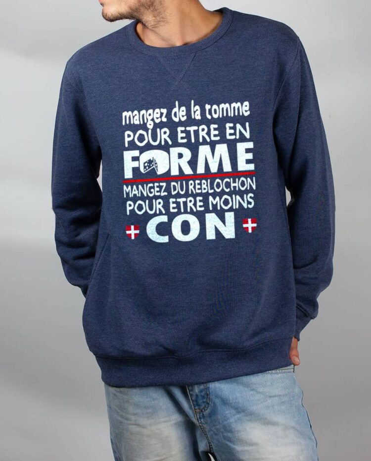 Pull sweat homme bleu Mangez tomme forme mangez reblochon moin con