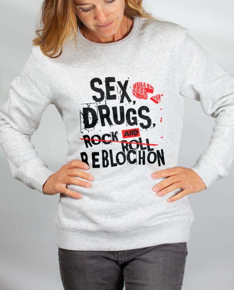 Pull sweat femme blanc Sex drugs Reblochon