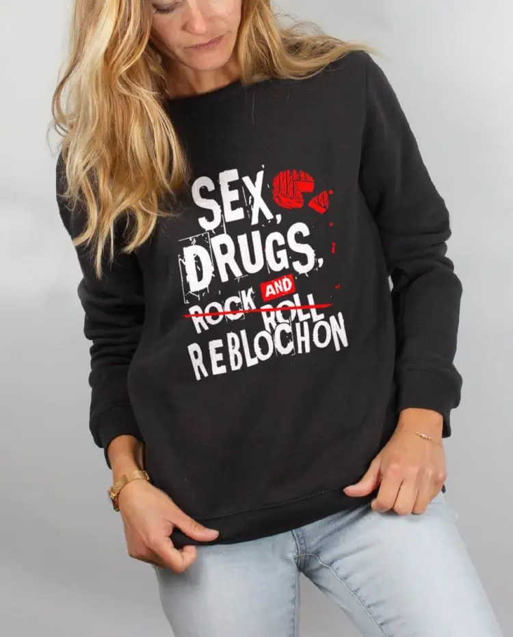 Pull sweat femme noir Sex drugs Reblochon