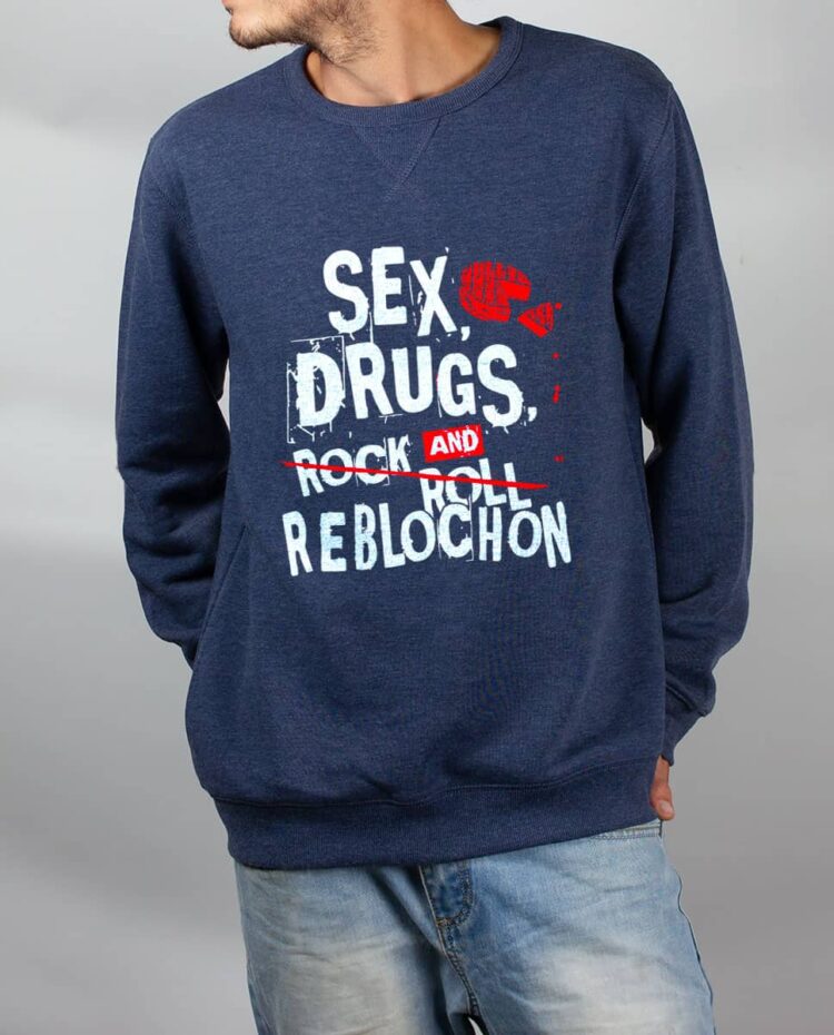 Pull sweat homme bleu Sex drugs Reblochon