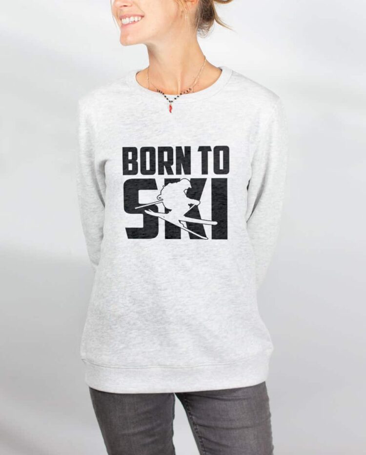 Pull sweat femme blanc Born to Ski