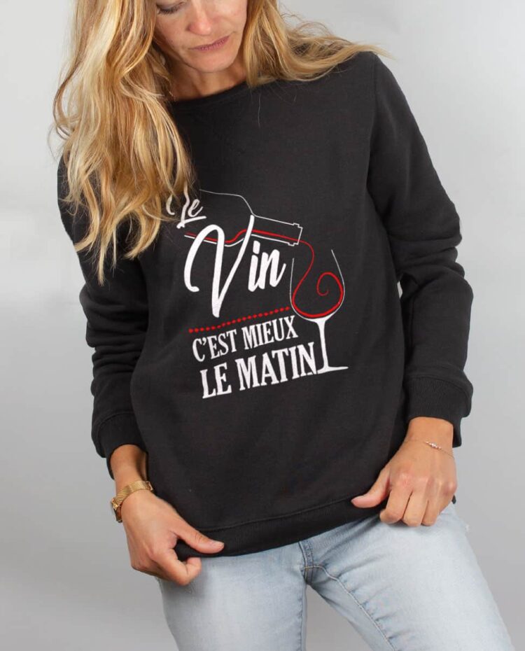 Pull sweat femme noir Le vin c est mieux le matin