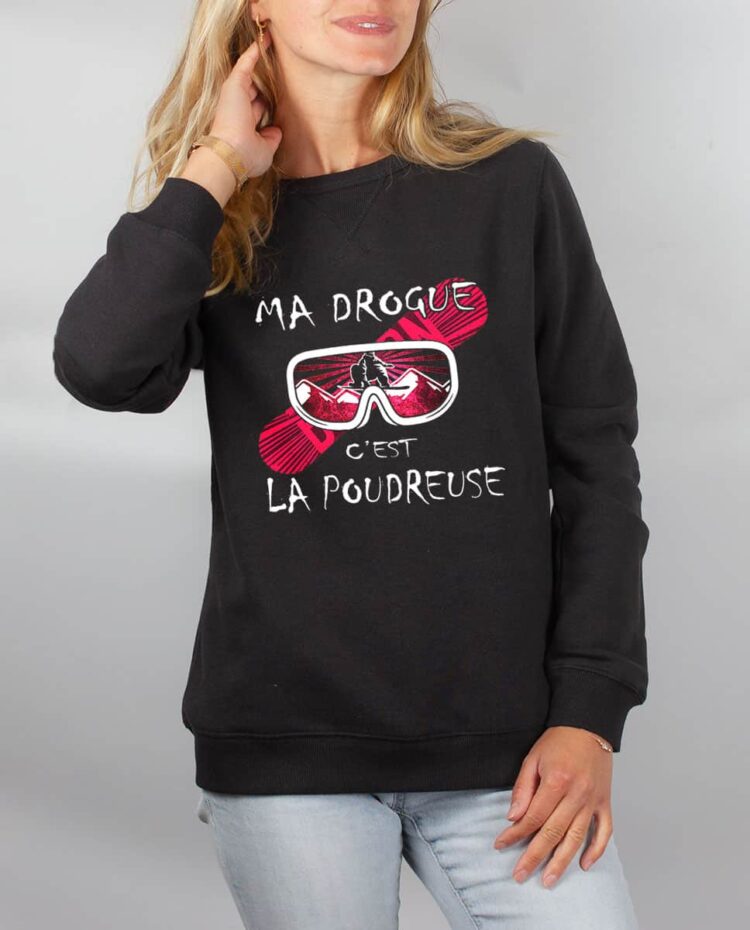 Pull sweat femme noir Ma drogue c est la poudreuse SNOW