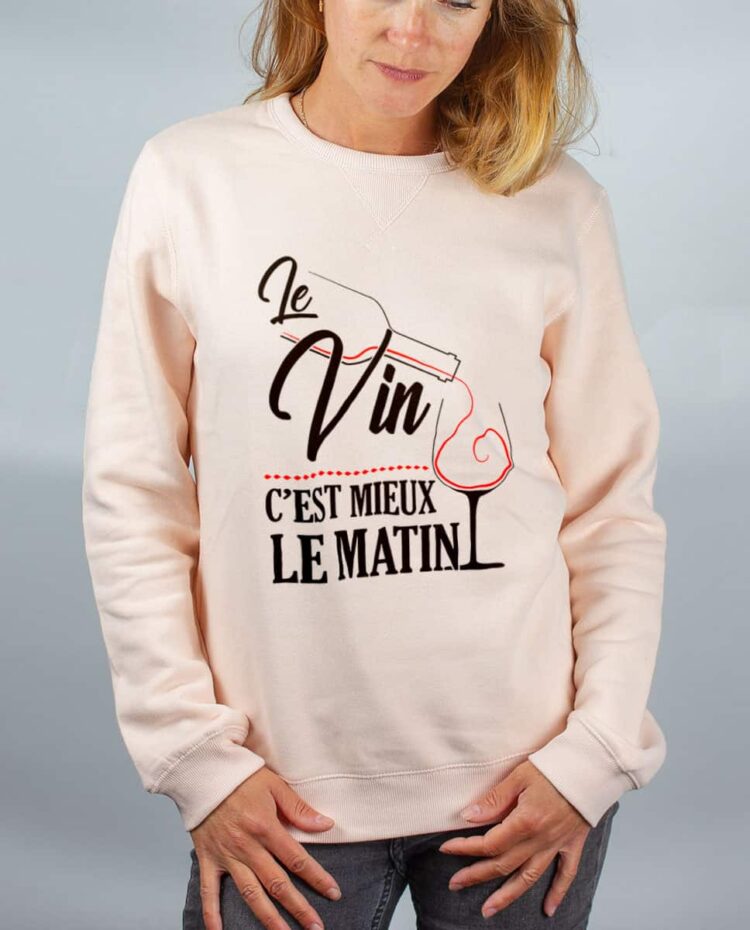 Pull sweat femme rose Le vin c est mieux le matin