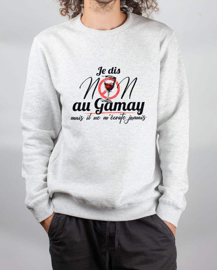 Pull sweat homme blanc JE DIS NON AU GAMAY