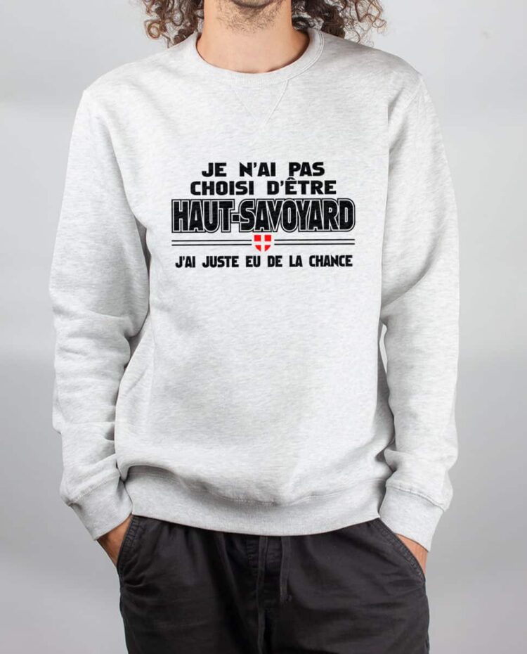 Pull sweat homme blanc pas choisi etre haut savoyard chance